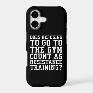 Gym Refusing, Counts As Resistance Training, Funny