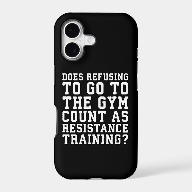 Gym Refusing, Counts As Resistance Training, Funny (Back)