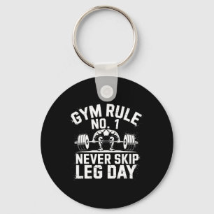 Gym Rule No1 Never Skip Leg Day Weightlifting Work Keychain