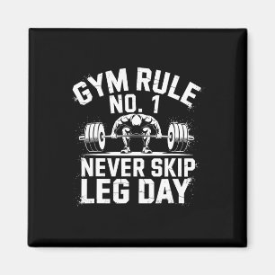 Gym Rule No1 Never Skip Leg Day Weightlifting Work Magnet