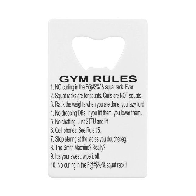 Gym Rules  #USAPatriotGraphics  ©WhiteTigerLLC.Com Credit Card Bottle Opener (Front)