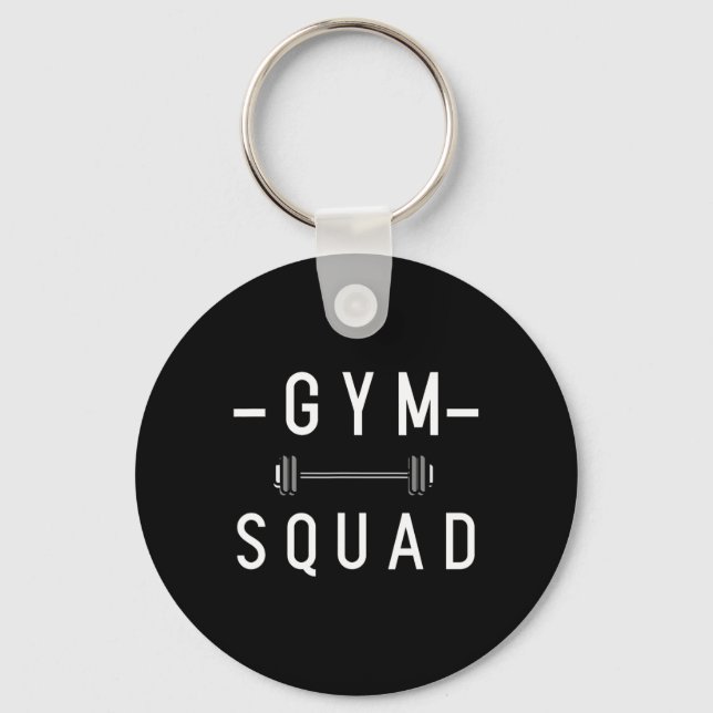 Gym Squad Bodybuilding Motivational Quote Gym Work Keychain (Front)