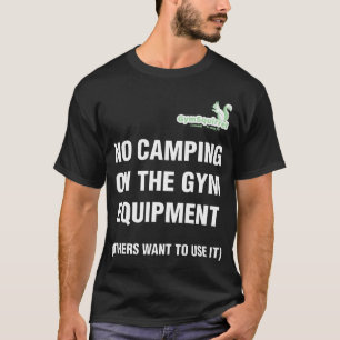 Gym Squirrel No Camping white lettering T-Shirt