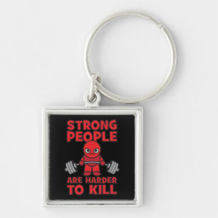 Gym - Strong People Are Harder To Kill - Kawaii Keychain