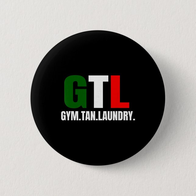 Gym Tan Laundry Gtl New Jersey Nj Shore  2 Inch Round Button (Front)