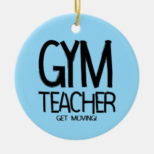 Gym Teacher Move  Ceramic Ornament