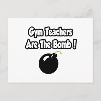 Gym Teachers Are The Bomb! Postcard