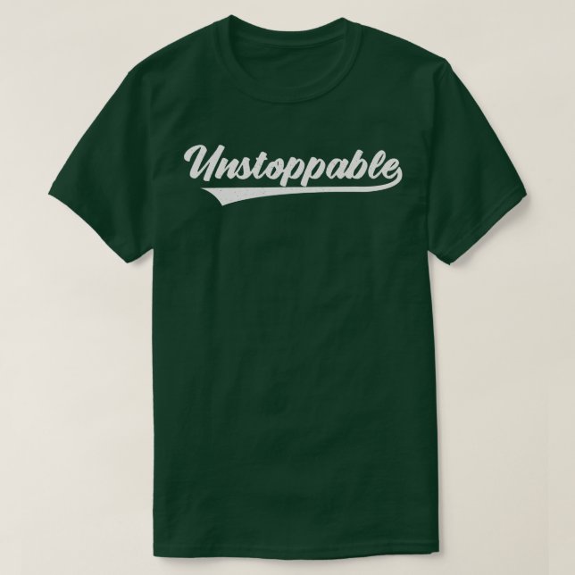 gym unstoppable T-Shirt (Design Front)