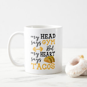 Gym vs Tacos - Funny Novelty Workout Coffee Mug
