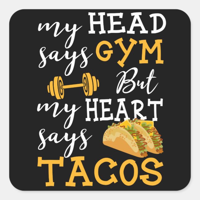 Gym vs Tacos - Funny Novelty Workout Square Sticker (Front)