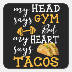 Gym vs Tacos - Funny Novelty Workout Square Sticker