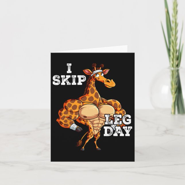 Gym Weight Training I Skip Leg Day 2  Card (Front)