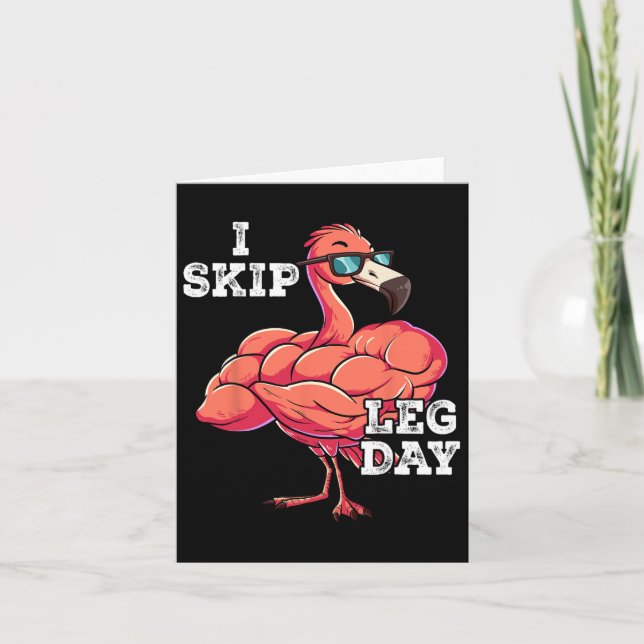 Gym Weight Training I Skip Leg Day  Card (Front)