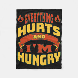 Gym Workout Everything Hurts I'm Hungry Lifting Fi Fleece Blanket