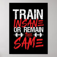 Gym Workout Fitness Train Insane Remain The Same