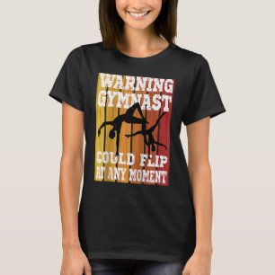 Gymnast Could Flip At Any Moment Raglan Baseball T-Shirt