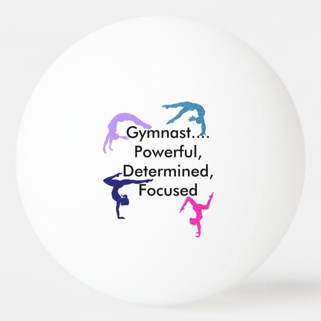 Gymnast... Powerful, Determined, Focused Ping Pong Ball (Front)