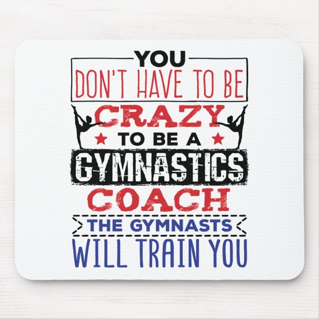 Gymnastics Coach Funny Appreciation Gift Crazy Mouse Pad (Front)