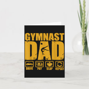 Gymnastics dad funny drive pay clap repeat gymnast card
