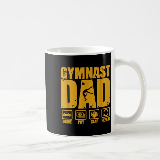 Gymnastics dad funny drive pay clap repeat gymnast coffee mug (Right)