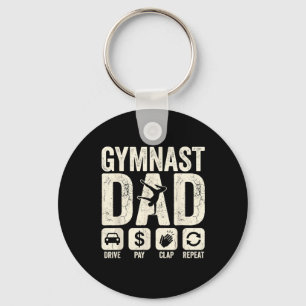 Gymnastics Dad Funny Drive Pay Clap Repeat Gymnast Keychain