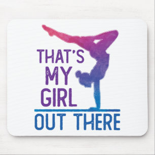 Gymnastics Dad Mom That's My Girl Out There Mouse Pad