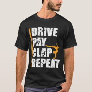 Gymnastics Daughter Father Pay Drive Clap Dad T-Shirt