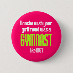 Gymnastics Doncha 2 Inch Round Button