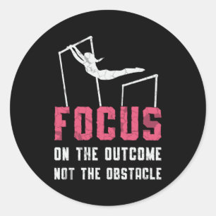 Gymnastics Focus On The Outcome Bars Beam Gymnast Classic Round Sticker