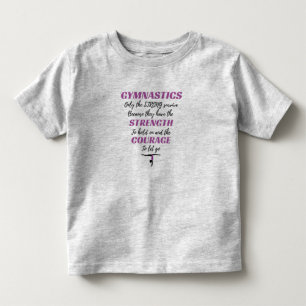 Gymnastics Gift The Strong Survive Gymnast Gift Toddler T-shirt