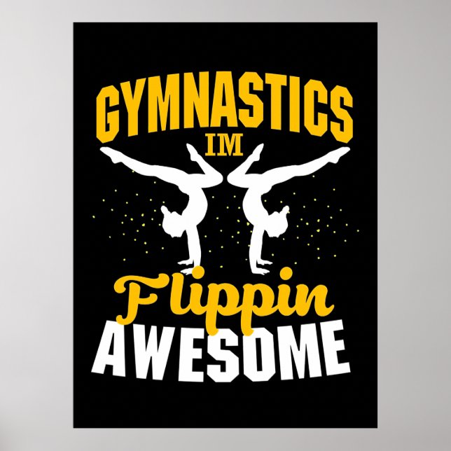 Gymnastics I Am Flippin Awesome Poster (Front)