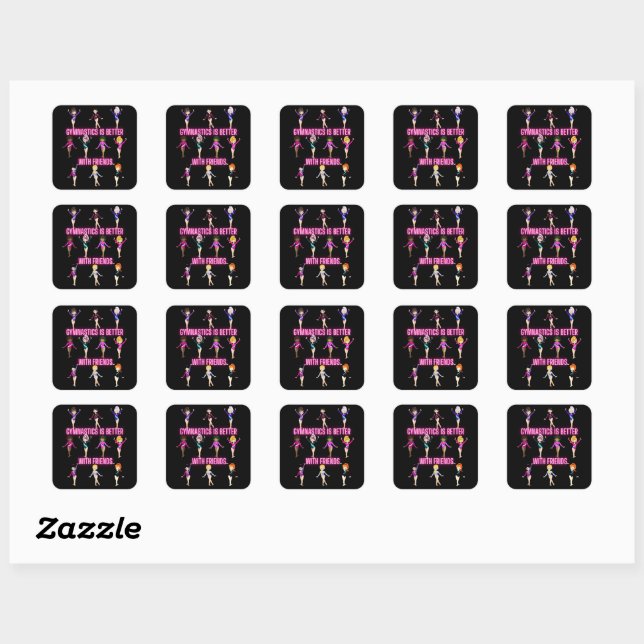 Gymnastics Is Better With Friends    Square Sticker (Sheet)