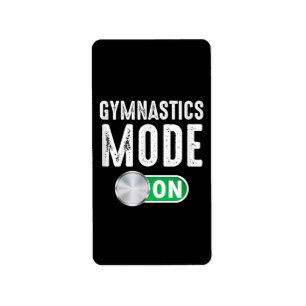Gymnastics Mode On Cool Gymnast Athlete Coach Label