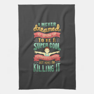 Gymnastics Mom Kitchen Towel