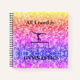 GYMNASTICS NOTEBOOK - All I need is GYMNASTICS
