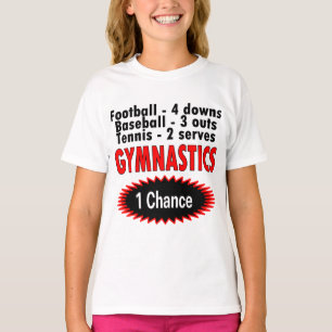 Gymnastics One Chance 1 side T-Shirt