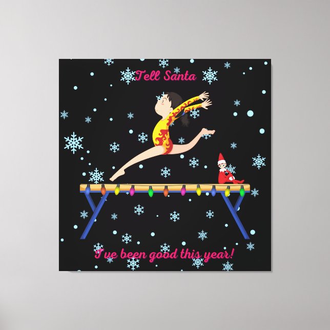 Gymnastics Tell Santa I've Been Good This Year  Canvas Print (Front)