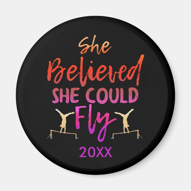 Gymnastics Uneven Bars - Believed She Could Fly Magnet (Front)