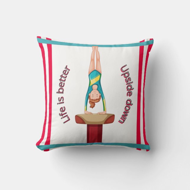 Gymnastics Vault Life Is Better Upside Down   Throw Pillow (Front)