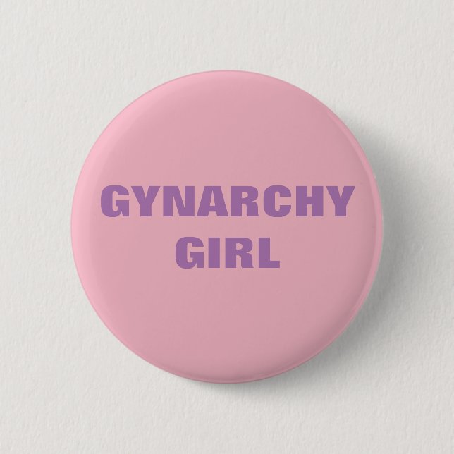 GYNARCHY GIRL 2 INCH ROUND BUTTON (Front)