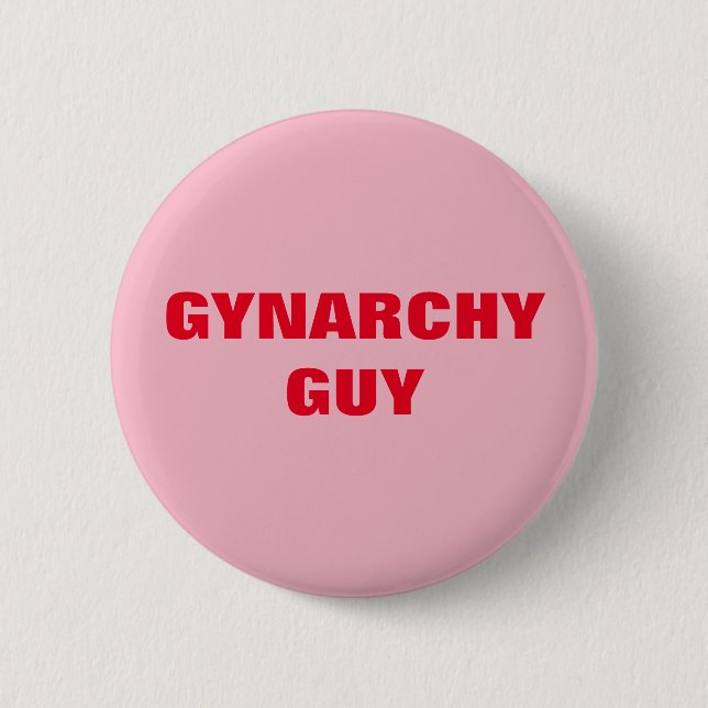 GYNARCHY GUY 2 INCH ROUND BUTTON (Front)