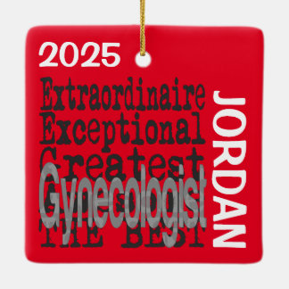 Gynecologist Extraordinaire Ceramic Ornament
