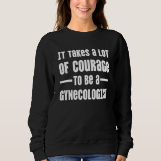 Gynecologist Gynecology Doctor Md 26 Sweatshirt