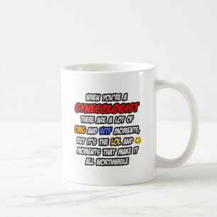 Gynecologist .. OMG WTF LOL Coffee Mug