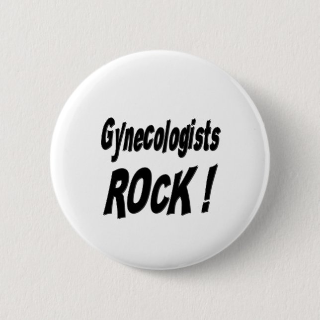 Gynecologists Rock! Button (Front)