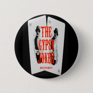 Gypsy Joker badge 2 Inch Round Button