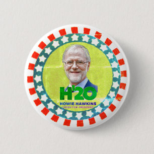 H'20 Howie Hawkins 2 Inch Round Button
