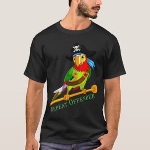 H290 Funny Parrot Pirate Repeat Offender  T-Shirt