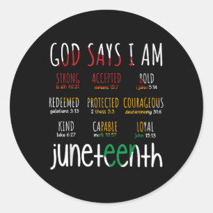 H444 Juneteenth God Say I Am Bible Verse Religious Classic Round Sticker