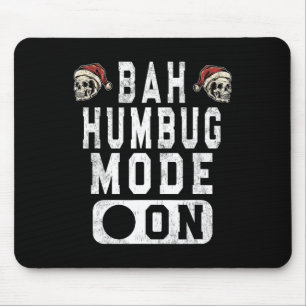 H Humbug Mode On - Fun Christmas Grumpy Attitude Mouse Pad